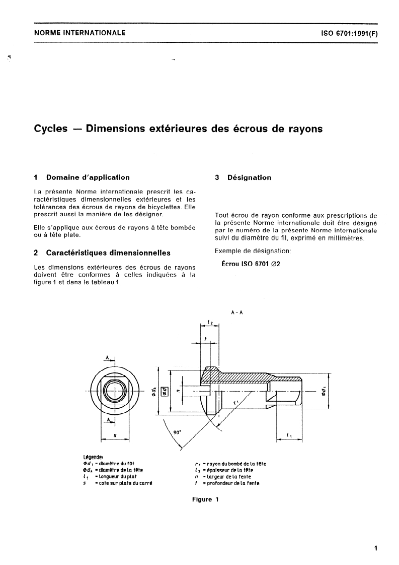 ISO 6701:1991 ISO 6701:1991 - Cycles — Dimensions extérieures des écrous de rayons
Released:1/17/1991