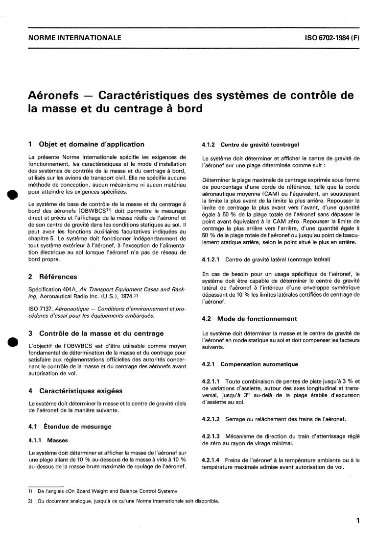 ISO 6702:1984 - Aircraft — Requirements for on board weight and balance control systems
Released:12/1/1984