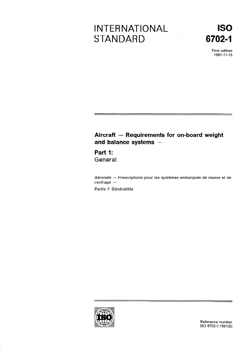 ISO 6702-1:1991 - Aircraft — Requirements for on-board weight and balance systems — Part 1: General
Released:11/14/1991