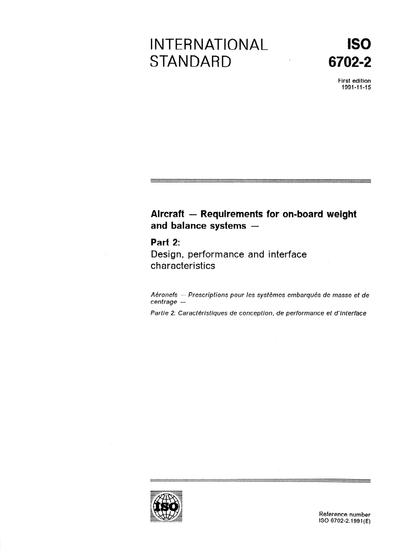 ISO 6702-2:1991 - Aircraft — Requirements for on-board weight and balance systems — Part 2: Design, performance and interface characteristics
Released:11/14/1991