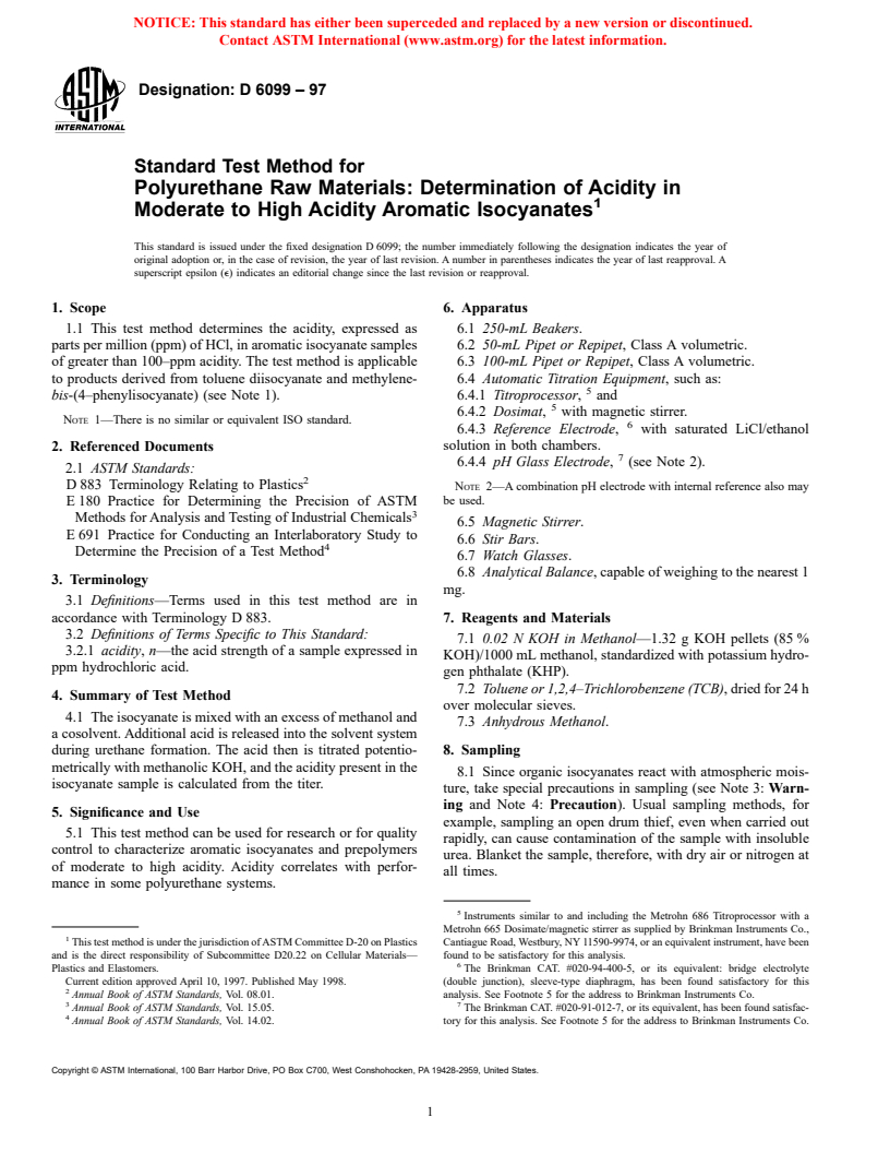 ASTM D6099-97 - Standard Test Method for Polyurethane Raw Materials: Determination of Acidity in Moderate to High Acidity Aromatic Isocyanates