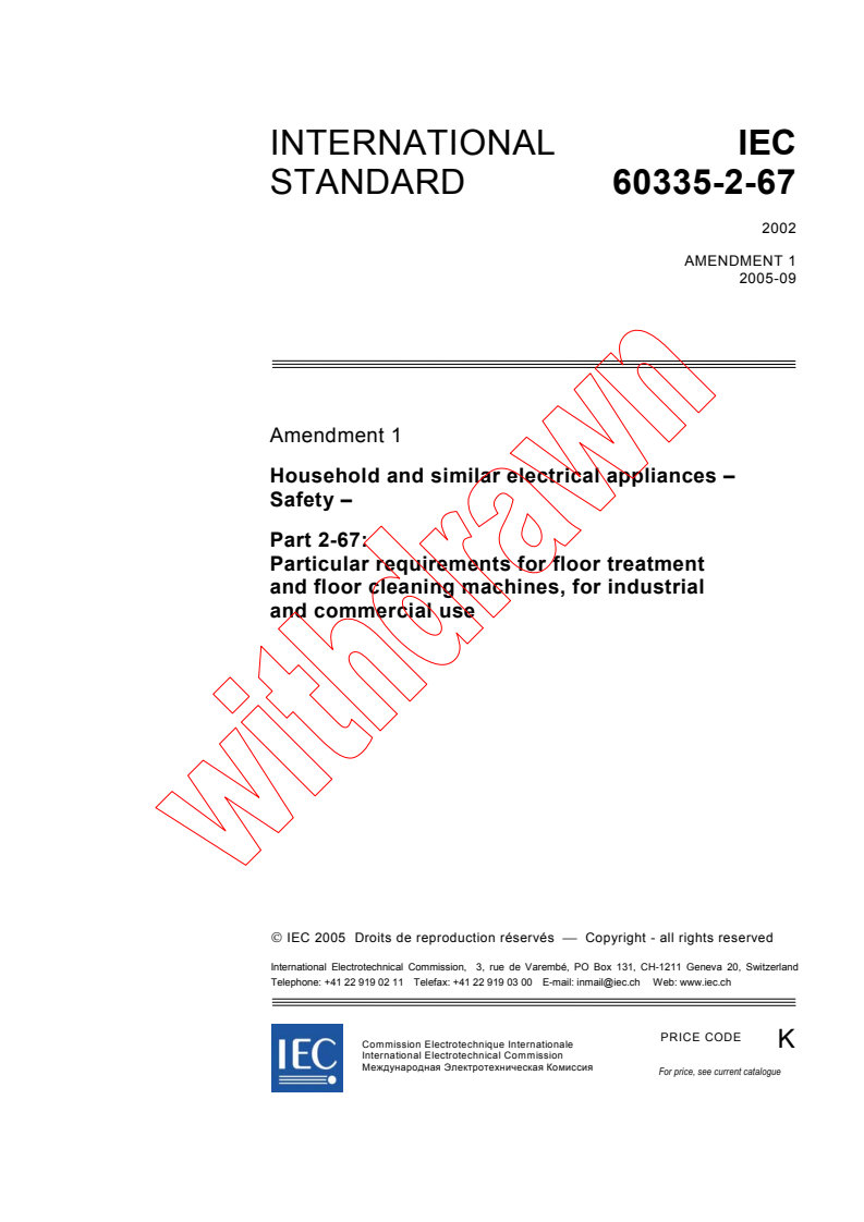 IEC 60335-2-67:2002/AMD1:2005 - Amendment 1 - Household and similar electrical appliances - Safety - Part 2-67: Particular requirements for floor treatment and floor cleaning machines, for industrial and commercial use
Released:9/29/2005
Isbn:2831882591