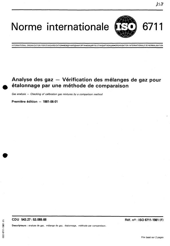ISO 6711:1981 ISO 6711:1981 - Analyse des gaz -- Vérification des mélanges de gaz pour étalonnage par une méthode de comparaison - Page 1 preview