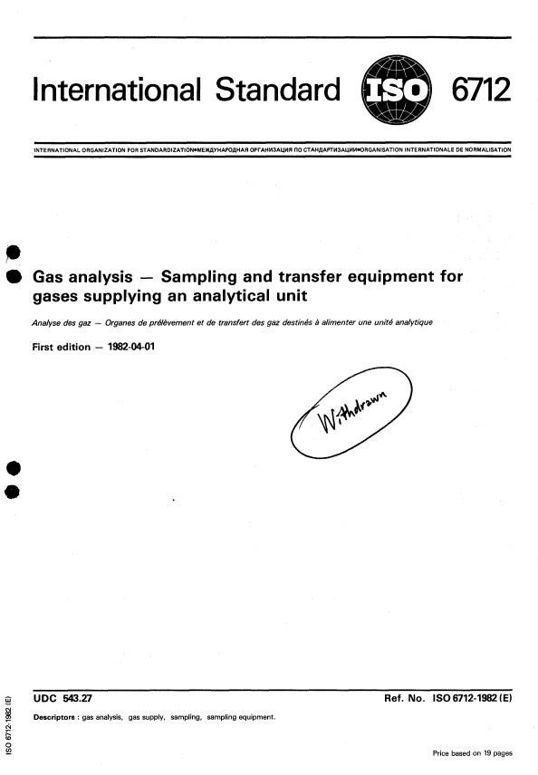 ISO 6712:1982 ISO 6712:1982 - Gas analysis -- Sampling and transfer equipment for gases supplying an analytical unit - Page 1 preview