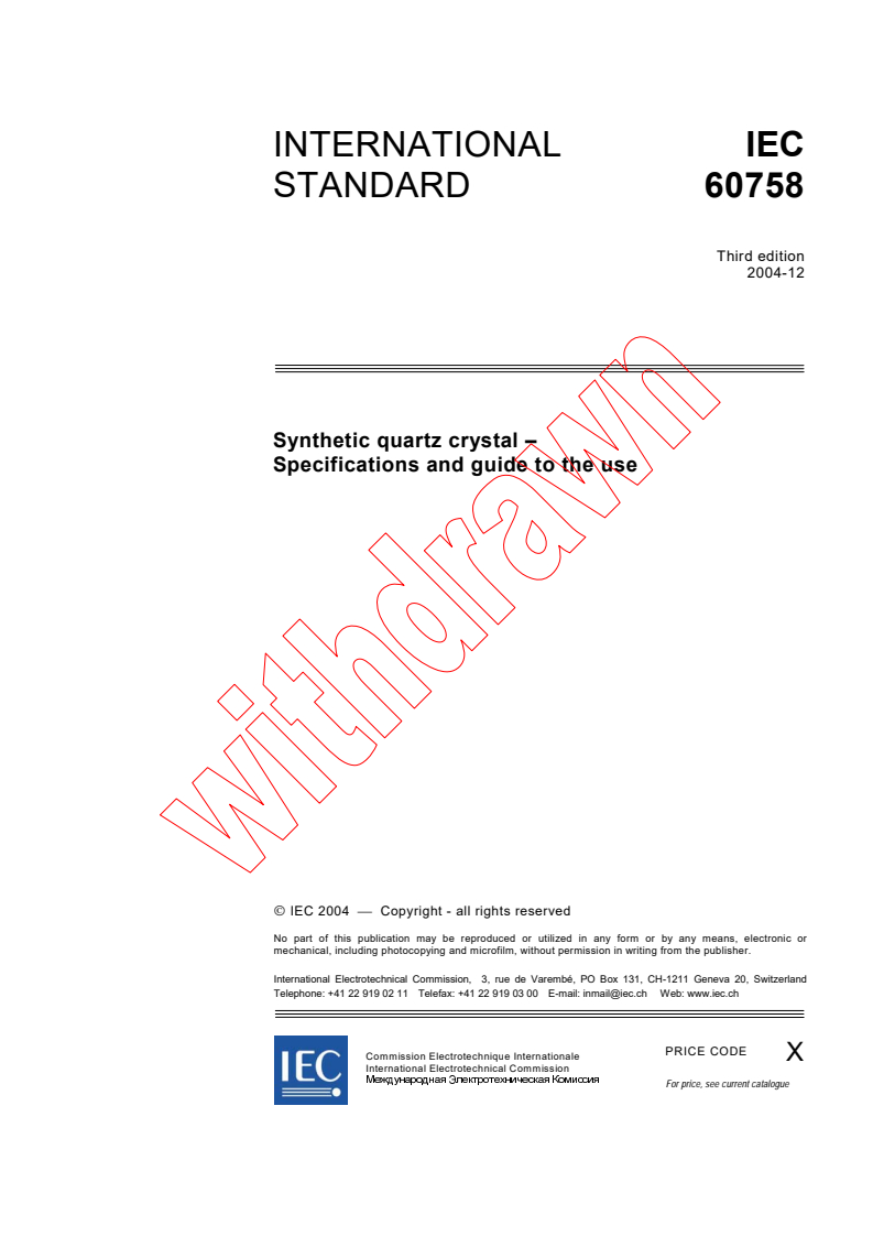 IEC 60758:2004 IEC 60758:2004 - Synthetic quartz crystal - Specifications and guide to the use
Released:12/14/2004
Isbn:283187789X