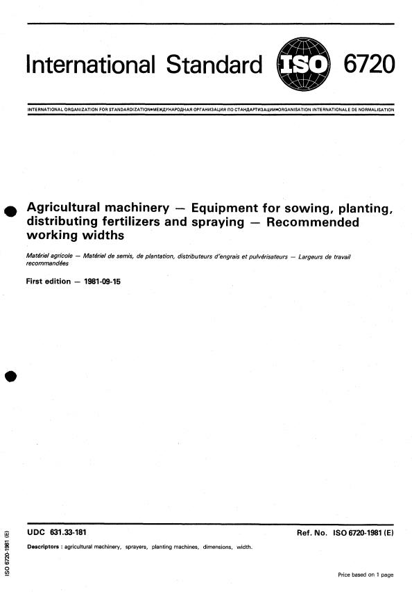 ISO 6720:1981 - Agricultural machinery -- Equipment for sowing, planting, distributing fertilizers and spraying -- Recommended working widths