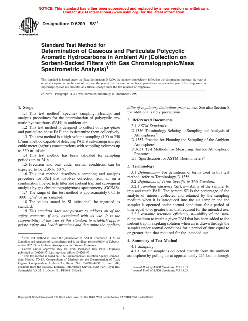 ASTM D6209-98e1 - Standard Test Method for Determination of Gaseous and Particulate Polycyclic Aromatic Hydrocarbons in Ambient Air (Collection on Sorbent-Backed Filters with Gas Chromatographic/Mass Spectrometric Analysis)