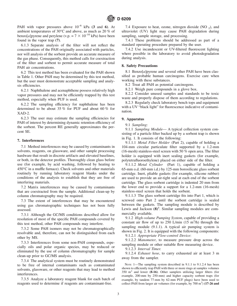 ASTM D6209-98e1 - Standard Test Method for Determination of Gaseous and Particulate Polycyclic Aromatic Hydrocarbons in Ambient Air (Collection on Sorbent-Backed Filters with Gas Chromatographic/Mass Spectrometric Analysis)