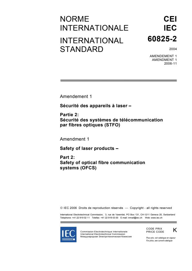 IEC 60825-2:2004/AMD1:2006 - Amendment 1 - Safety of laser products - Part 2: Safety of optical fibre communication systems (OFCS)