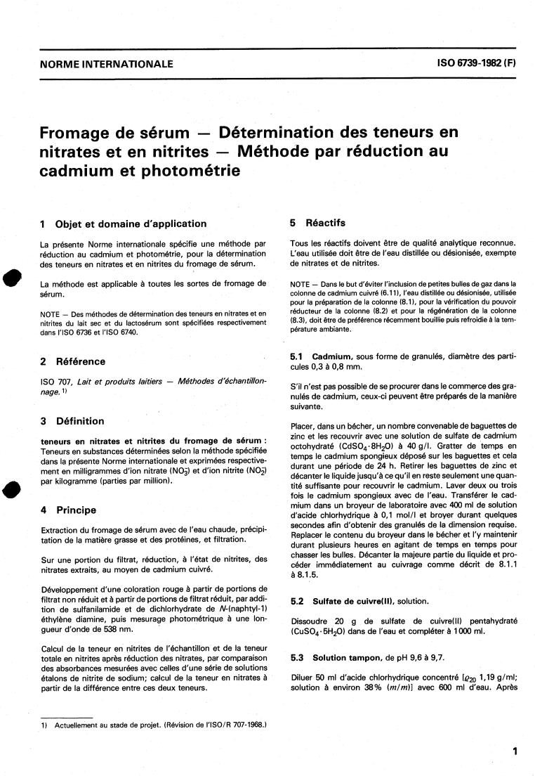 ISO 6739:1982 - Whey cheese — Determination of nitrate and nitrite contents — Method by cadmium reduction and photometry
Released:12/1/1982