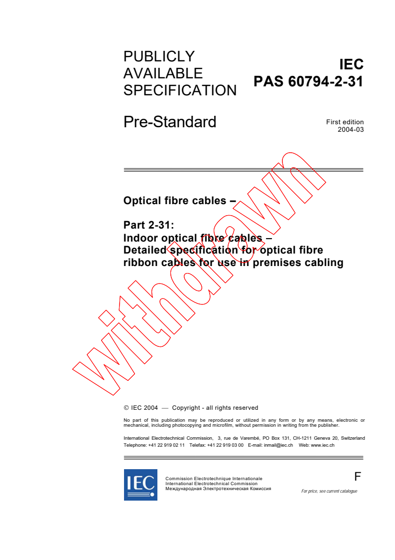 IEC PAS 60794-2-31:2004 - Optical fibre Cables- Part 2-31: Indoor optical fibre cables - Detailed specification for optical fibre ribbon cables for use in premises cabling
Released:3/10/2004
Isbn:2831874149