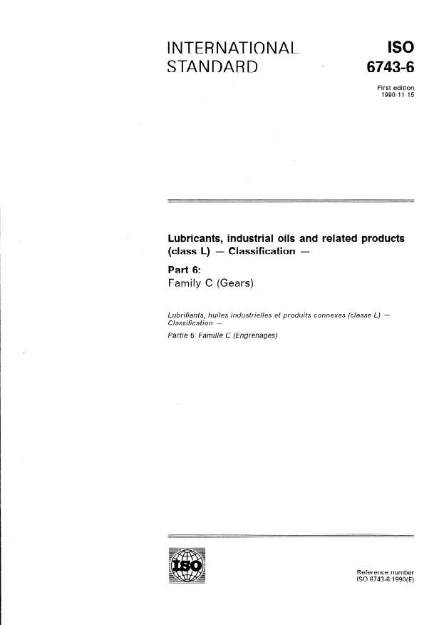 ISO 6743-6:1990 - Lubricants, industrial oils and related products (class L) -- Classification