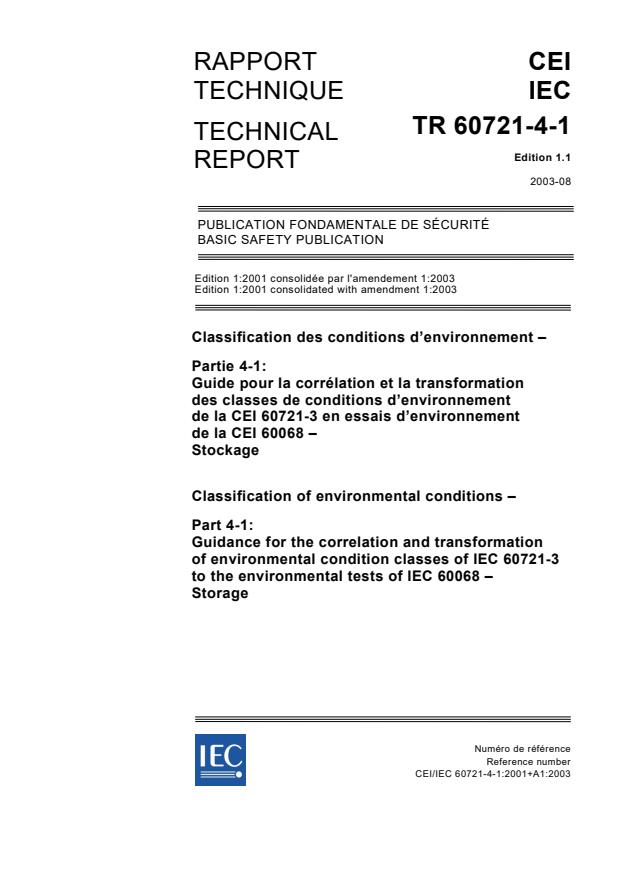 IEC TR 60721-4-1:2001+AMD1:2003 CSV - Classification of environmental conditions - Part 4-1: Guidance for the correlation and transformation of environmental condition classes of IEC 60721-3 to the environmental tests of IEC 60068 - Storage