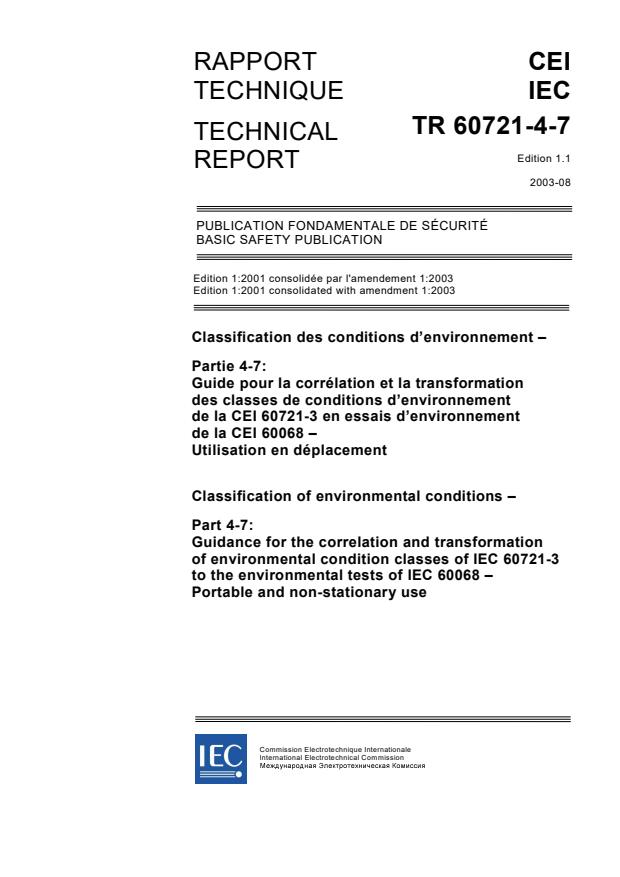 IEC TR 60721-4-7:2001+AMD1:2003 CSV - Classification of environmental conditions - Part 4-7: Guidance for the correlation and transformation of environmental condition classes of IEC 60721-3 to the environmental tests of IEC 60068 - Portable and non-stationary use