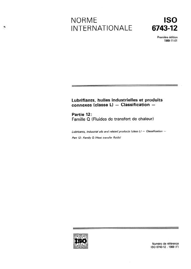 ISO 6743-12:1989 - Lubrifiants, huiles industrielles et produits connexes (classe L) -- Classification
