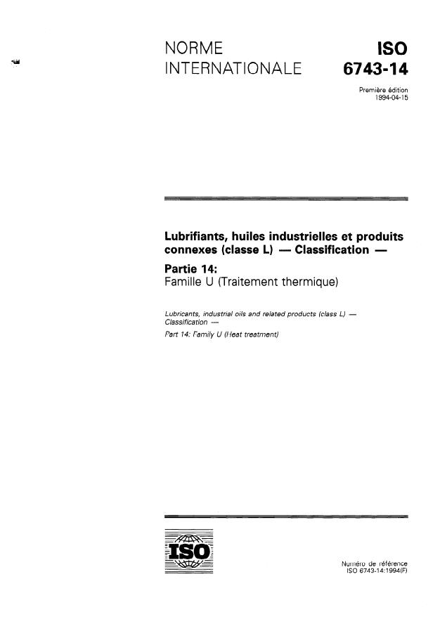 ISO 6743-14:1994 - Lubrifiants, huiles industrielles et produits connexes (classe L) -- Classification