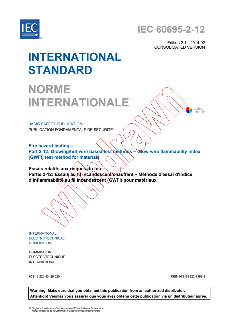 IEC 60695-2-12:2010+AMD1:2014 CSV - Fire hazard testing - Part 2-12: Glowing/hot-wire based test methods- Glow-wire flammability index (GWFI) test method for materials
Released:2/12/2014
Isbn:9782832213988