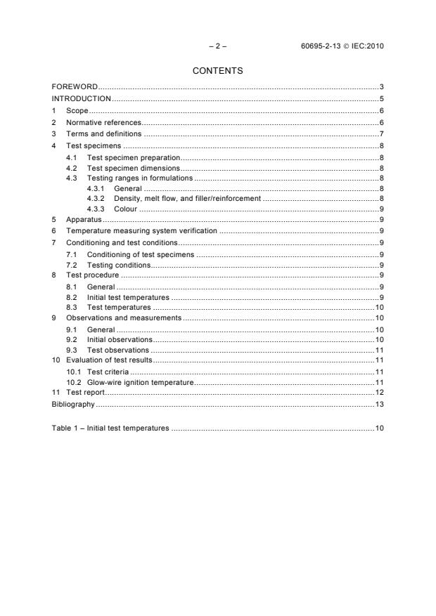 IEC 60695-2-13:2010 IEC 60695-2-13:2010 - Fire hazard testing - Part 2-13: Glowing/hot-wire based test methods - Glow-wire ignition temperature (GWIT) test method for materials - Page 4 preview