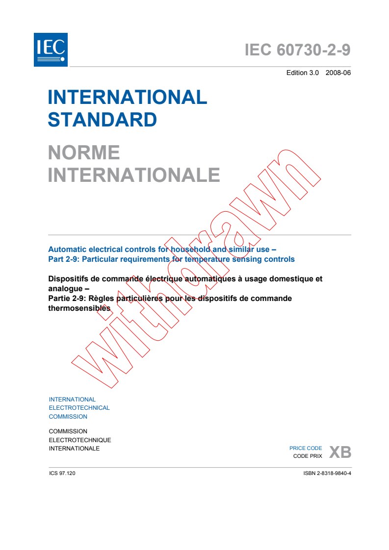 IEC 60730-2-9:2008 - Automatic electrical controls for household and similar use - Part 2-9: Particular requirements for temperature sensing controls
Released:6/25/2008
Isbn:2831898404