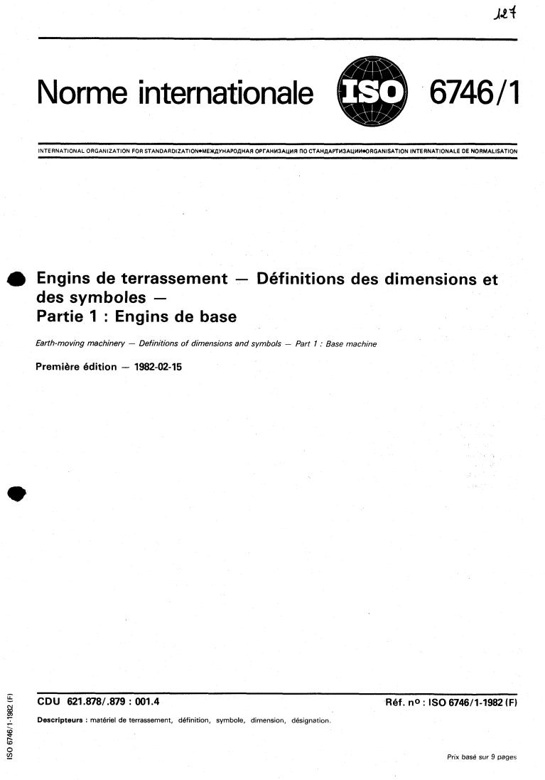 ISO 6746-1:1982 - Earth-moving machinery — Definitions of dimensions and symbols — Part 1: Base machine
Released:2/1/1982