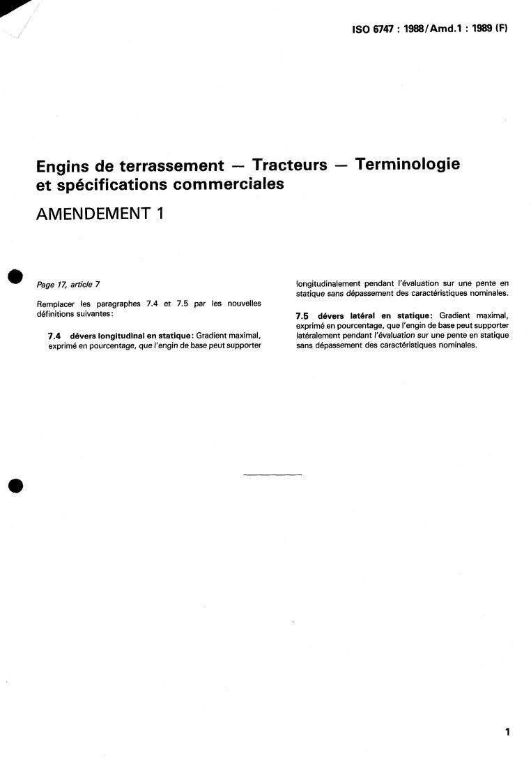 ISO 6747:1988/Amd 1:1989 - Earth-moving machinery — Tractors — Terminology and commercial specifications — Amendment 1
Released:6/15/1989