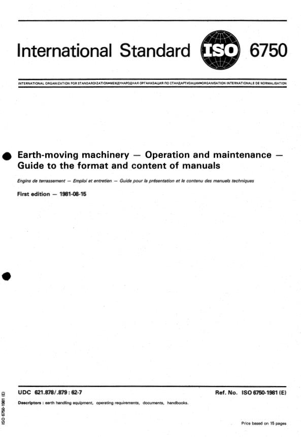 ISO 6750:1981 - Earth-moving machinery -- Operation and maintenance -- Guide to the format and content of manuals