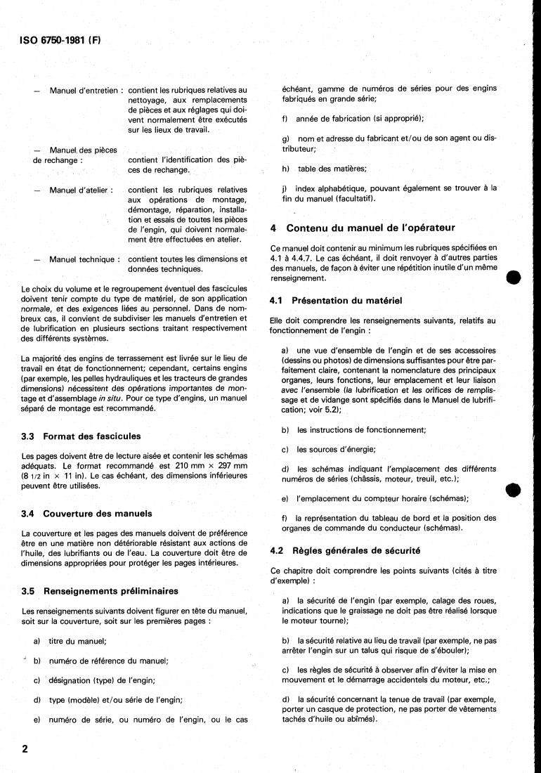 ISO 6750:1981 ISO 6750:1981 - Earth-moving machinery — Operation and maintenance — Guide to the format and content of manuals
Released:8/1/1981 - Page 4 preview