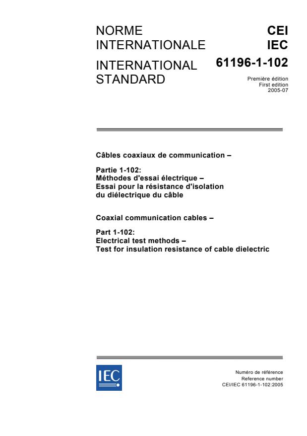 IEC 61196-1-102:2005 - Coaxial communication cables - Part 1-102: Electrical test methods - Test for insulation resistance of cable dielectric