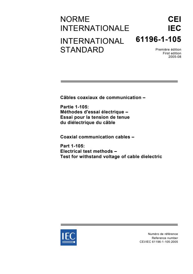 IEC 61196-1-105:2005 - Coaxial communication cables - Part 1-105: Electrical test methods - Test for withstand voltage of cable dielectric