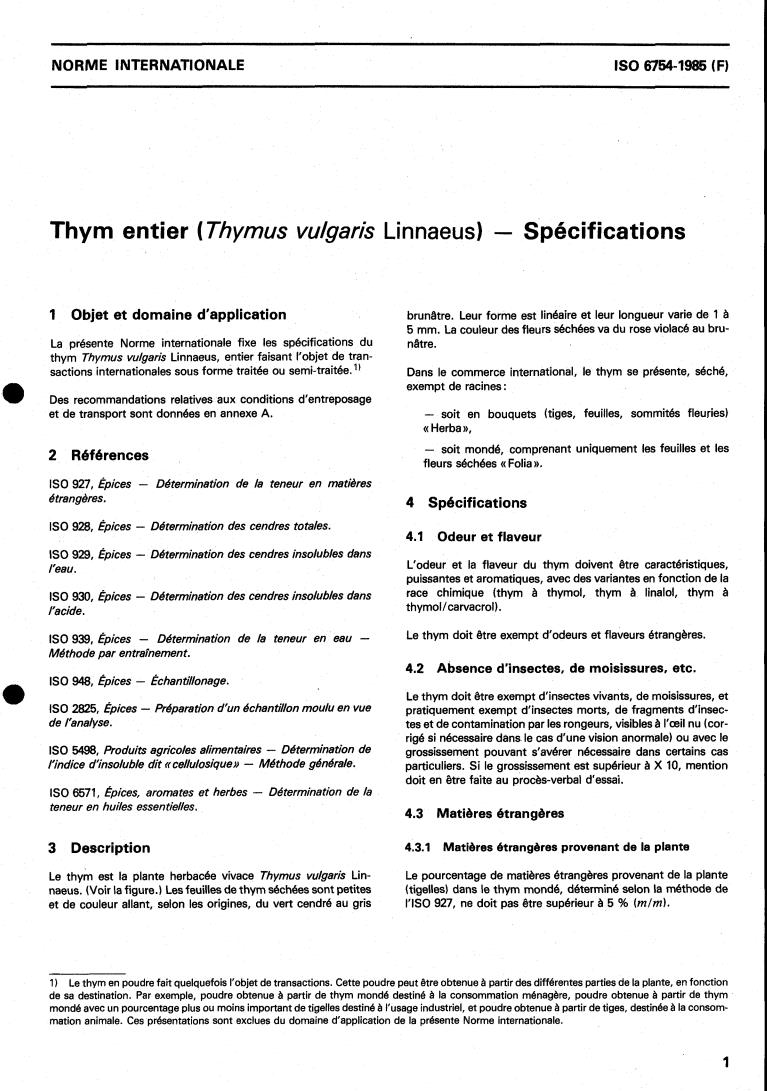 ISO 6754:1985 - Whole thyme (Thymus vulgaris Linnaeus) — Specification
Released:10/24/1985