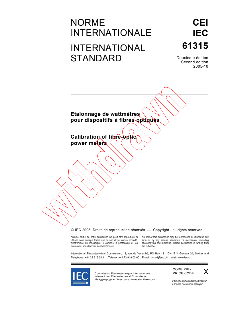 IEC 61315:2005 - Calibration of fibre-optic power meters
Released:10/24/2005
Isbn:2831883016