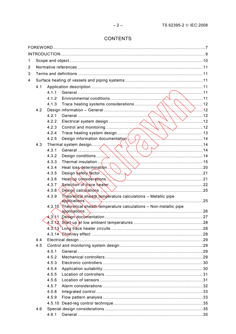 IEC TS 62395-2:2008 IEC TS 62395-2:2008 - Electrical resistance trace heating systems for industrial and commercial applications - Part 2: Application guide for system design, installation and maintenance
Released:6/25/2008
Isbn:2831897769 - Page 4 preview