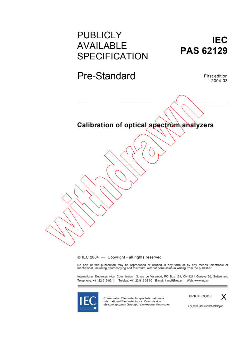 IEC PAS 62129:2004 - Calibration of optical spectrum analyzers
Released:3/10/2004
Isbn:2831874084