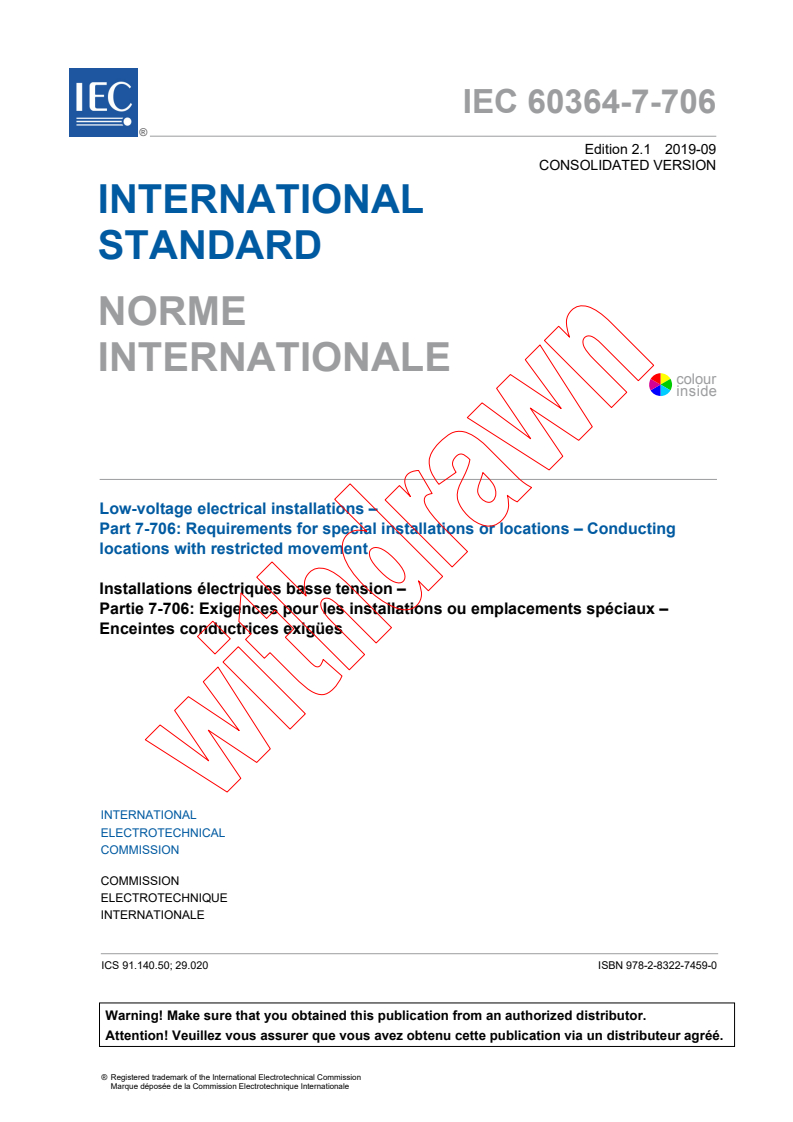IEC 60364-7-706:2005+AMD1:2019 CSV - Low-voltage electrical installations - Part 7-706: Requirements for special installations or locations - Conducting locations with restricted movement
Released:9/26/2019
Isbn:9782832274590