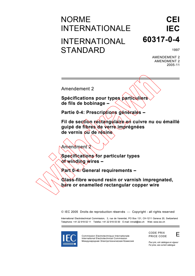 IEC 60317-0-4:1997/AMD2:2005 - Amendment 2 - Specifications for particular types of winding wires - Part 0-4: General requirements - Glass-fibre wound resin or varnish impregnated, bare or enamelled rectangular copper wire
Released:11/9/2005
Isbn:2831882753