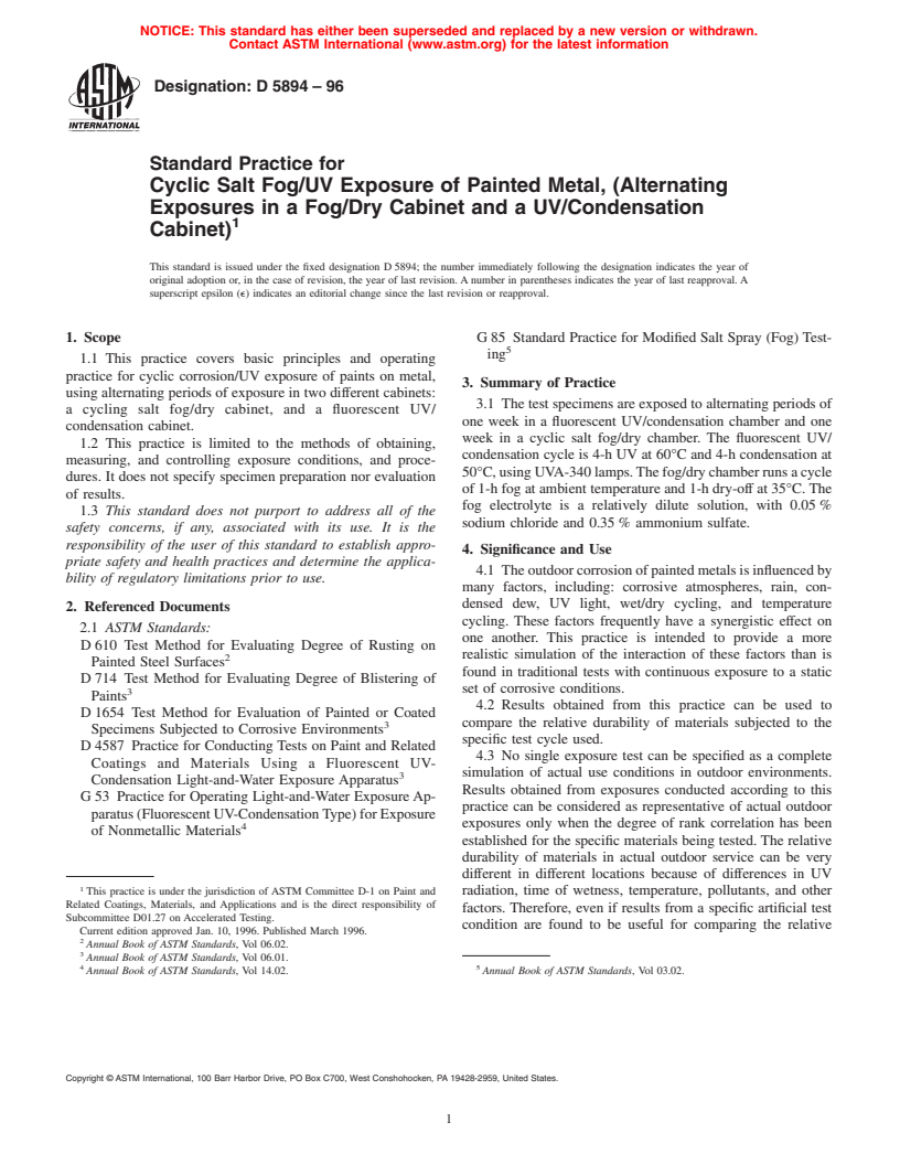 ASTM D5894-96 - Standard Practice for Cyclic Salt Fog/UV Exposure of Painted Metal, (Alternating Exposures in a Fog/Dry Cabinet and a UV/Condensation Cabinet)