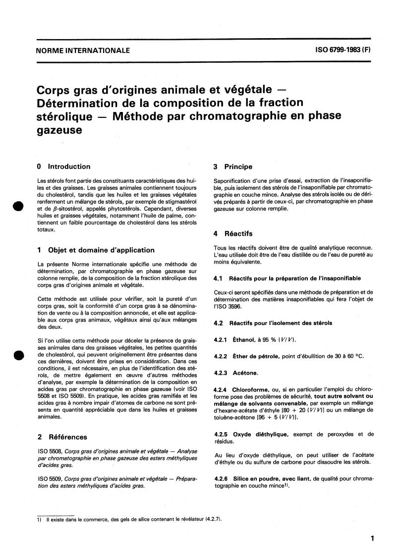 ISO 6799:1983 - Animal and vegetable fats and oils — Determination of composition of the sterol fraction — Method by gas-liquid chromatography
Released:5/1/1983