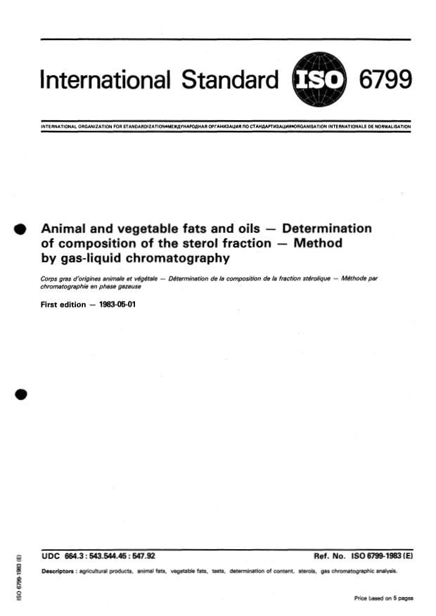 ISO 6799:1983 - Animal and vegetable fats and oils -- Determination of composition of the sterol fraction -- Method by gas-liquid chromatography