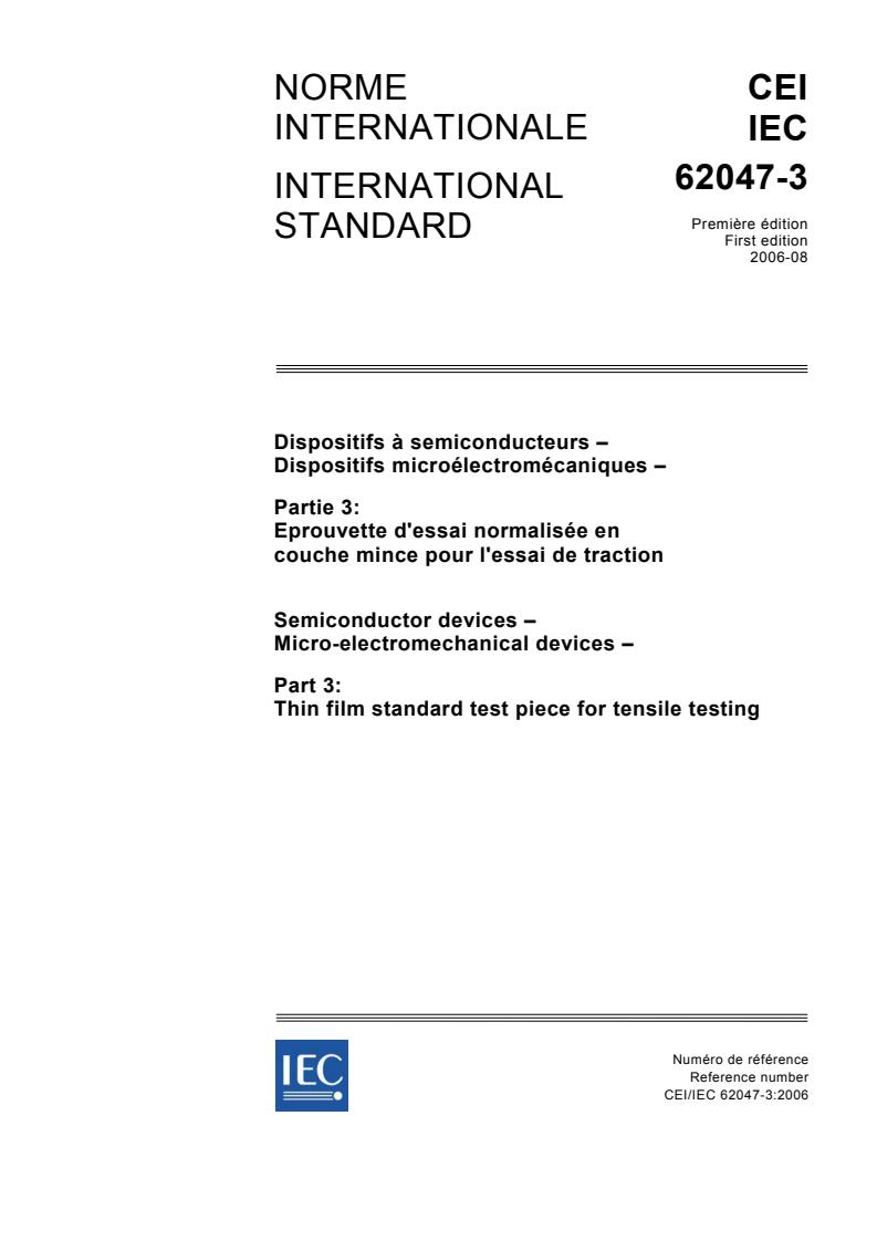 IEC 62047-3:2006 - Semiconductor devices - Micro-electromechanical devices - Part 3: Thin film standard test piece for tensile testing