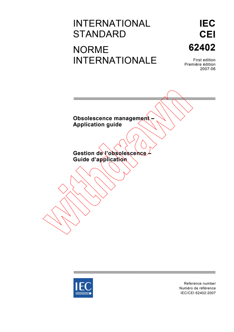 IEC 62402:2007 - Obsolescence management - Application guide
Released:6/14/2007
Isbn:2831891930
