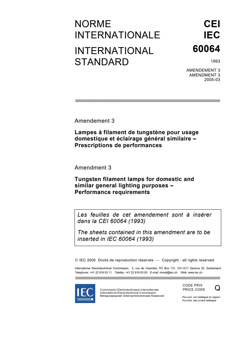 IEC 60064:1993/AMD3:2005 - Amendment 3 - Tungsten filament lamps for domestic and similar general lighting purposes - Performance requirements