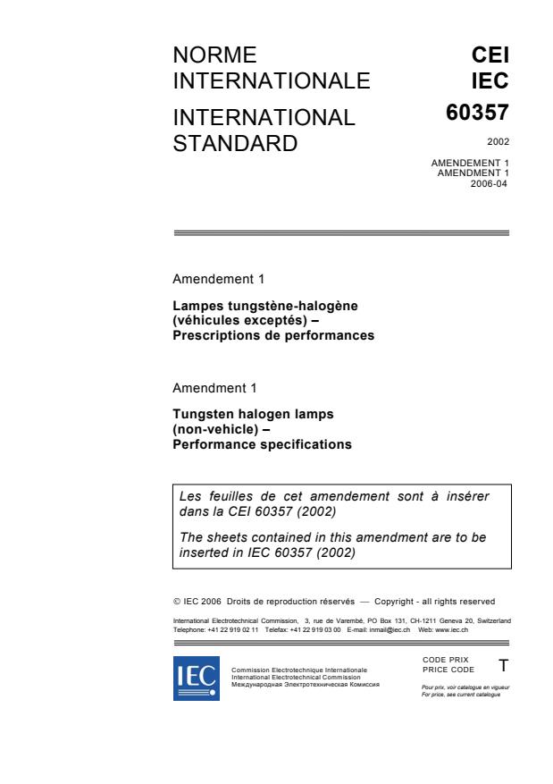 IEC 60357:2002/AMD1:2006 - Amendment 1 - Tungsten halogen lamps (non-vehicle) - Performance specifications