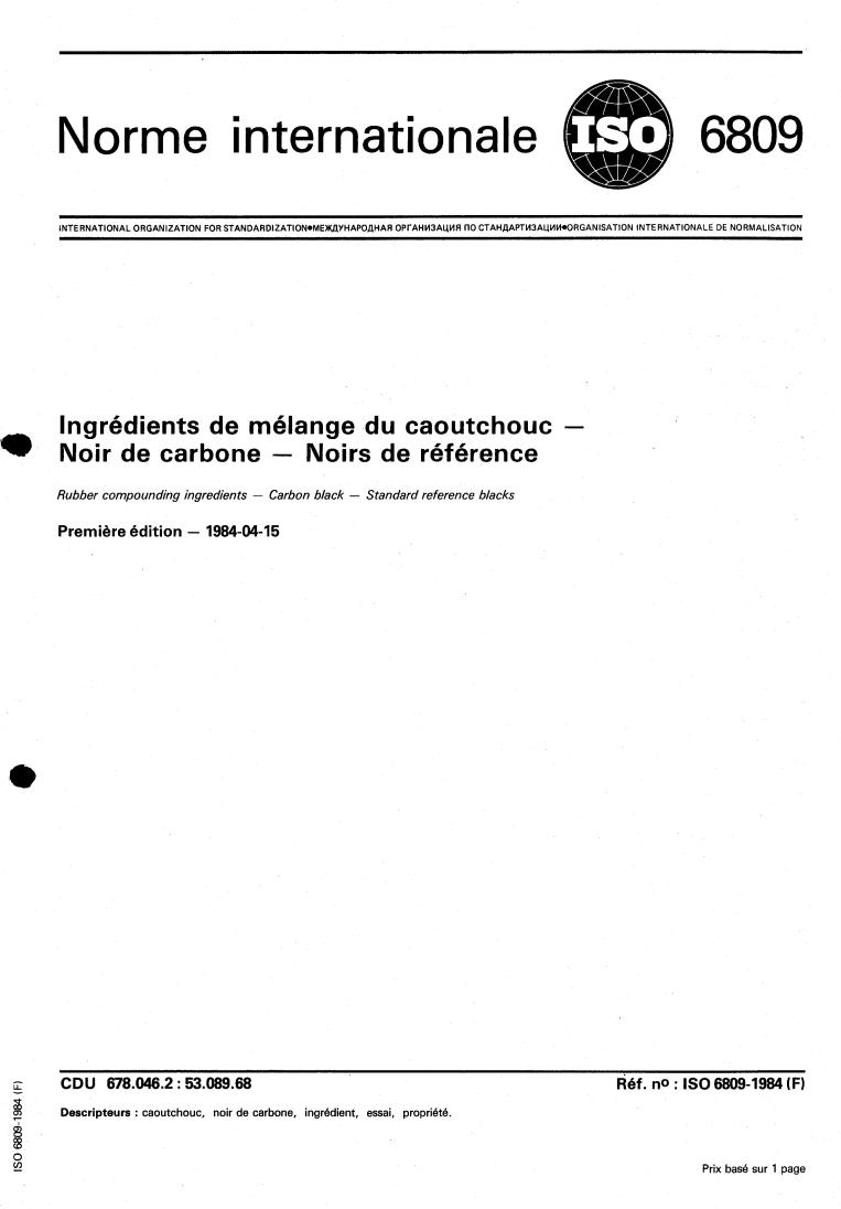 ISO 6809:1984 - Rubber compounding ingredients — Carbon black — Standard reference blacks
Released:4/1/1984