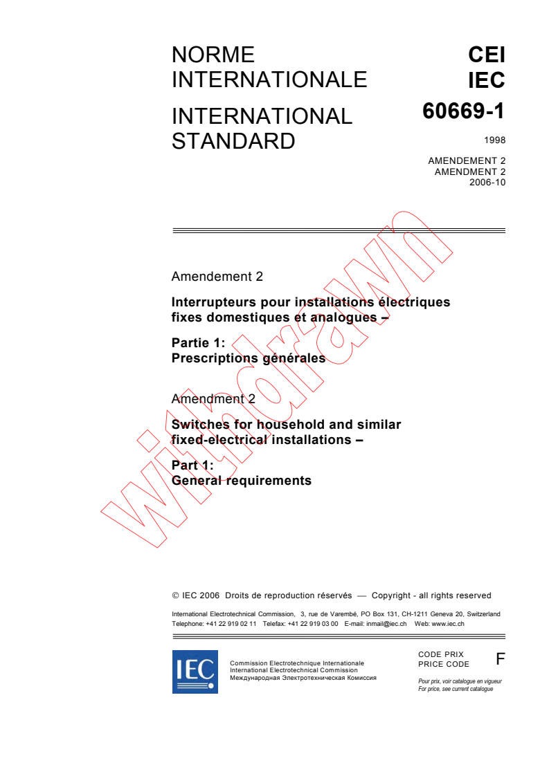 IEC 60669-1:1998/AMD2:2006 - Amendment 2 - Switches for household and similar fixed-electrical installations - Part 1: General requirements
Released:10/11/2006
Isbn:2831888395