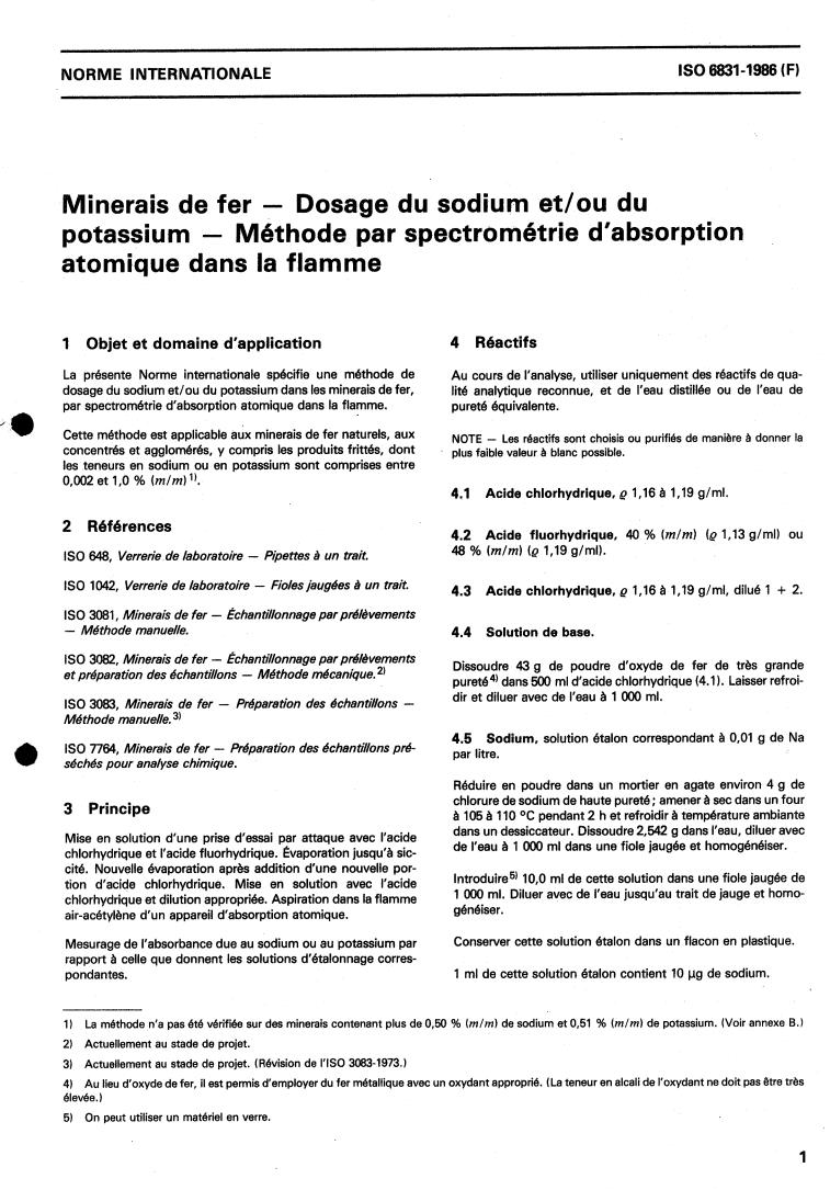 ISO 6831:1986 - Iron ores — Determination of sodium and/or potassium contents — Flame atomic absorption spectrometric method
Released:9/25/1986