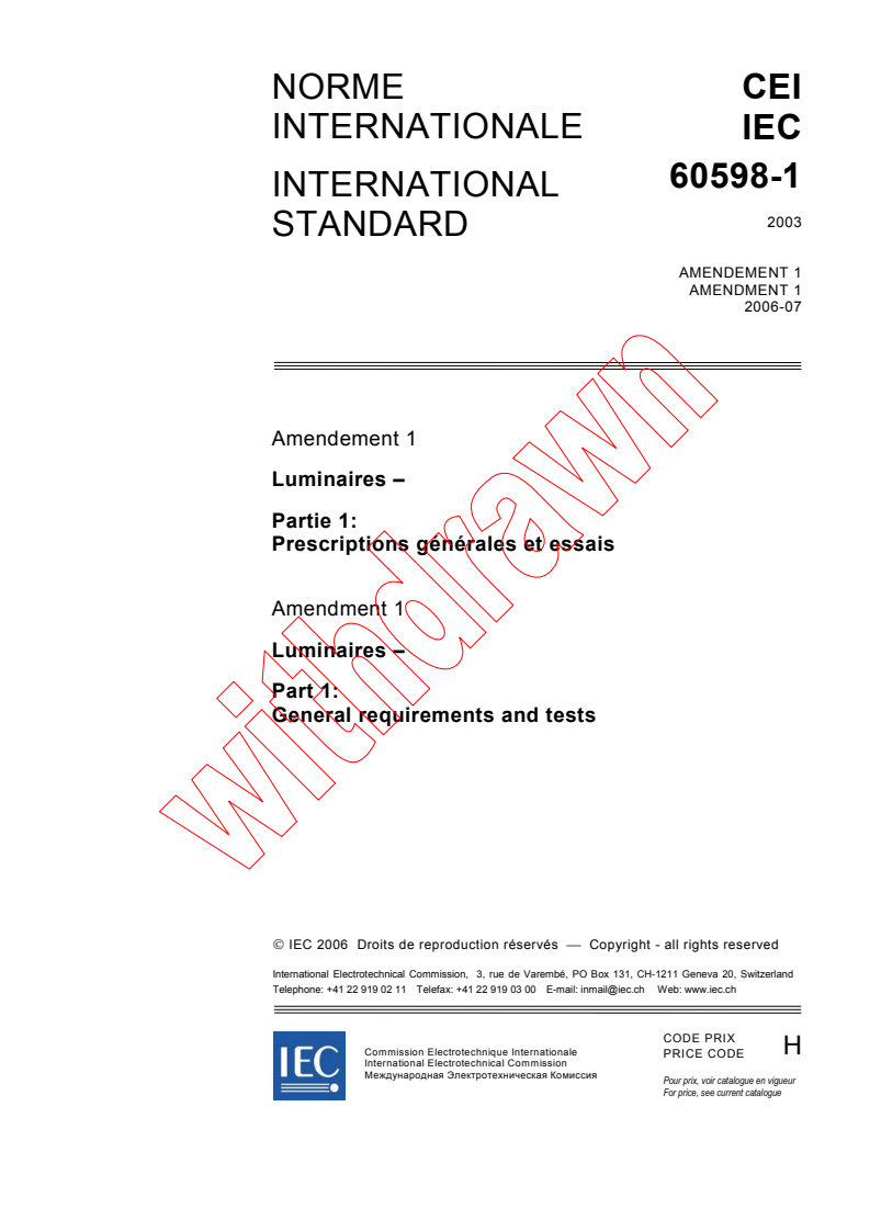 IEC 60598-1:2003/AMD1:2006 - Amendment 1 - Luminaires - Part 1: General requirements and tests
Released:7/24/2006
Isbn:2831887186