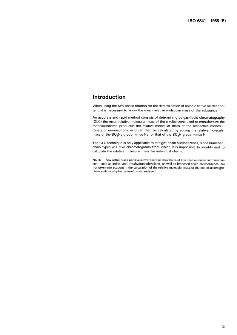 ISO 6841:1988 - Surface active agents — Technical straight-chain sodium alkylbenzenesulfonates — Determination of mean relative molecular mass by gas-liquid chromatography
Released:6/2/1988