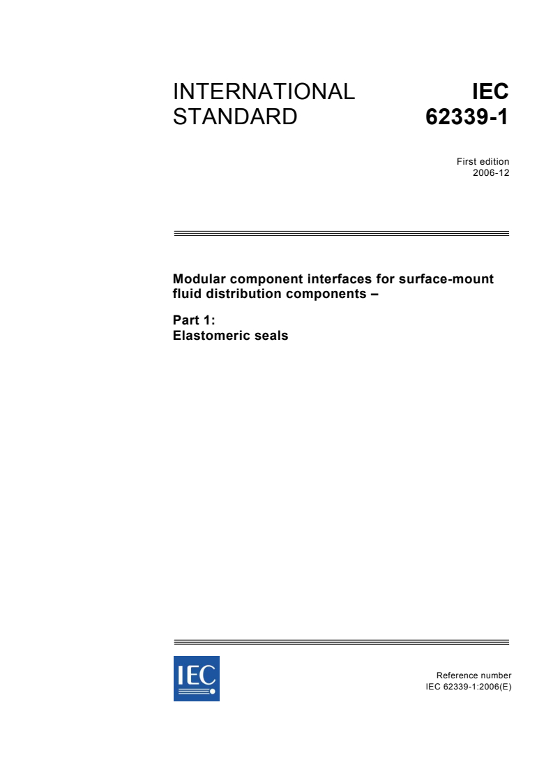 IEC 62339-1:2006 - Modular component interfaces for surface-mount fluid distribution components - Part 1: Elastomeric seals
Released:12/8/2006
Isbn:2831889308
