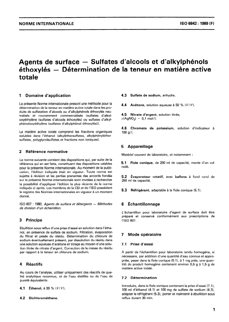 ISO 6842:1989 - Agents de surface — Sulfates d'alcools et d'alkylphénols éthoxylés — Détermination de la teneur en matière active totale
Released:9/21/1989