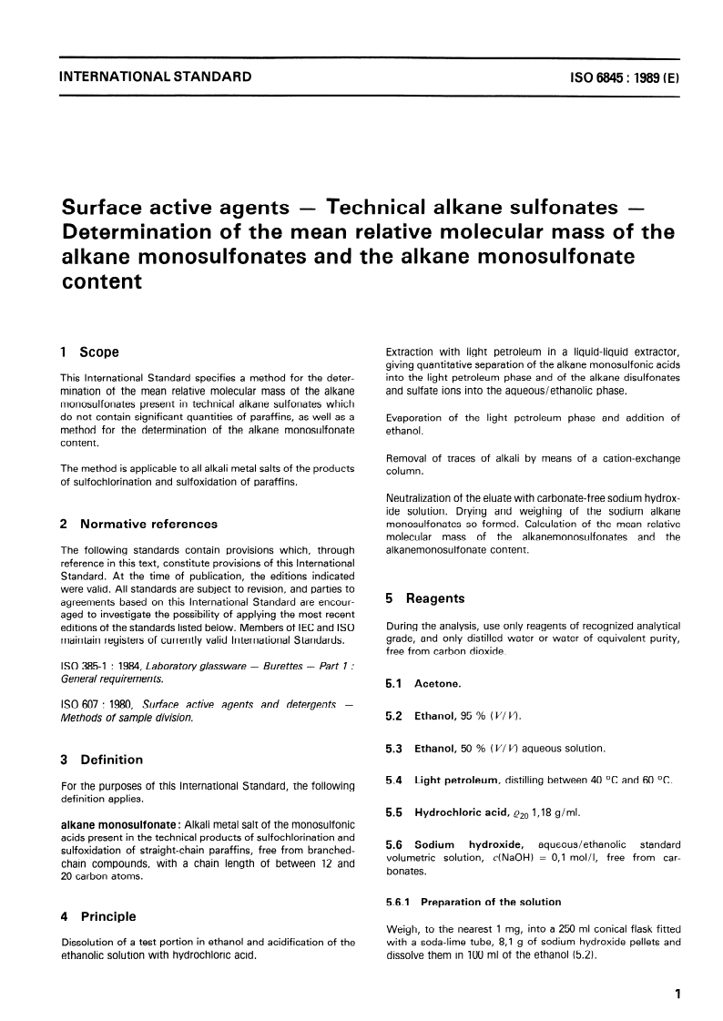 ISO 6845:1989 - Surface active agents — Technical alkane sulfonates — Determination of the mean relative molecular mass of the alkane monosulfonates and the alkane monosulfonate content
Released:7/6/1989